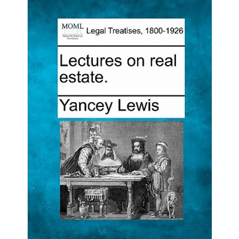 Lectures on Real Estate. Paperback, Gale, Making of Modern Law