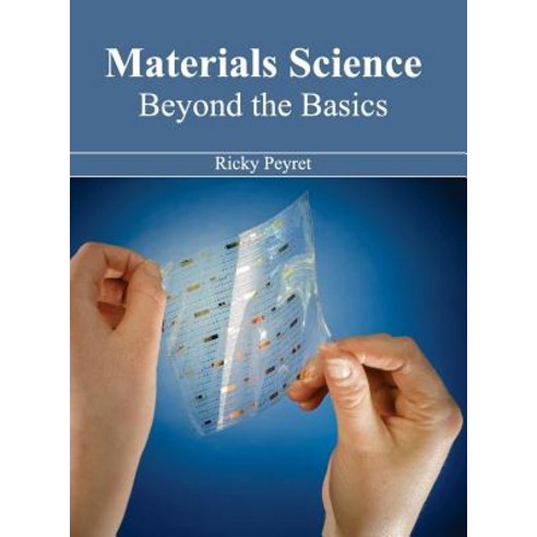 Materials Science: Beyond the Basics Hardcover, NY Research Press
