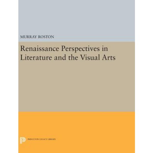 Renaissance Perspectives in Literature and the Visual Arts Hardcover, Princeton University Press