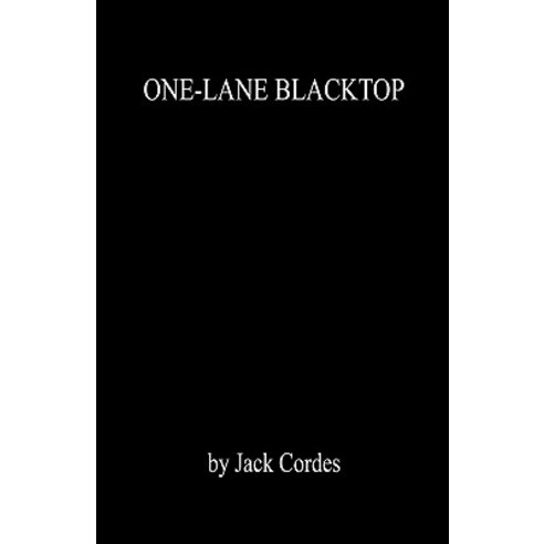 One-Lane Blacktop Hardcover, E-Booktime, LLC