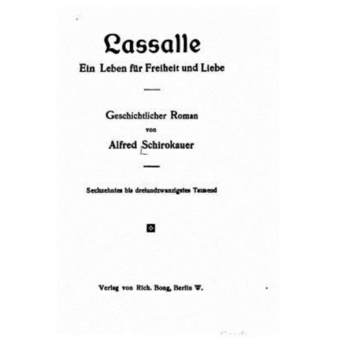 Lassalle Ein Leben Fur Freiheit Und Liebe Paperback, Createspace Independent Publishing Platform