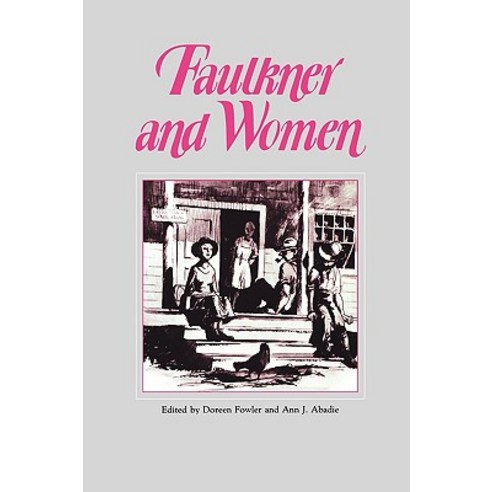 Faulkner and Women Paperback, University Press of Mississippi