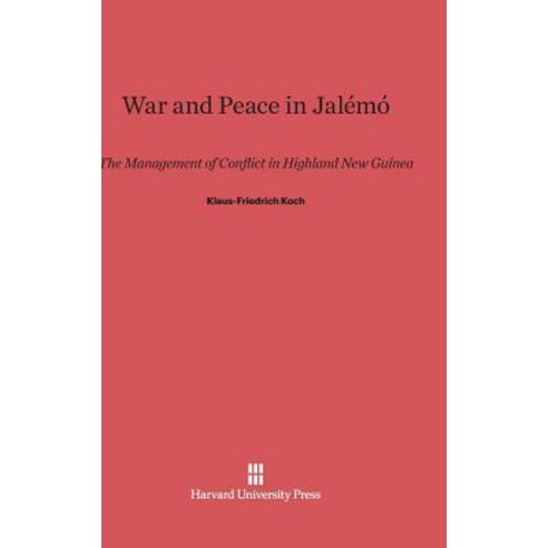 War and Peace in Jalemo: The Management of Conflict in Highland New Guinea Hardcover, Harvard University Press