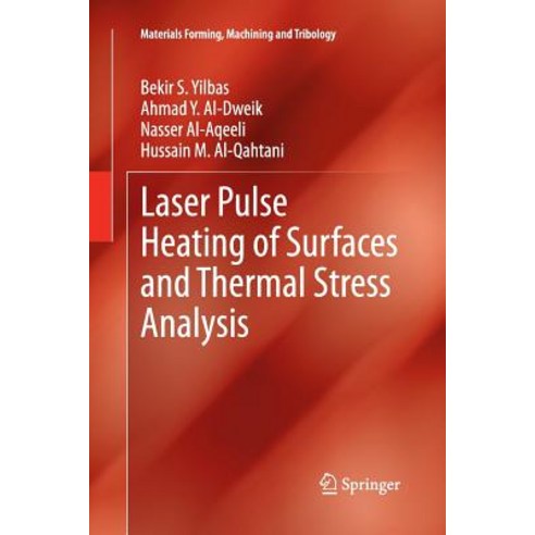 Laser Pulse Heating of Surfaces and Thermal Stress Analysis Paperback, Springer