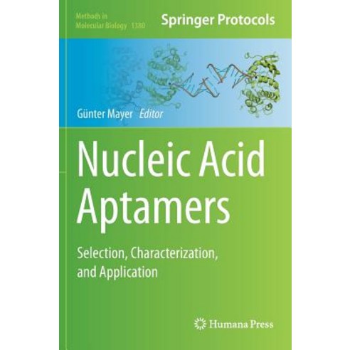 Nucleic Acid Aptamers: Selection Characterization and Application Hardcover, Humana Press