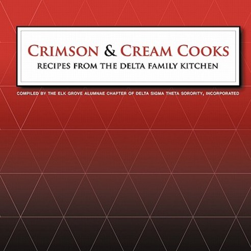Crimson and Cream Cooks Recipes from the Delta Kitchen Paperback, Authorhouse