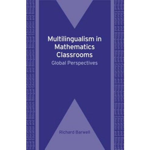 Multilingualism in Mathematics Classrooms: Global Perspectives ...