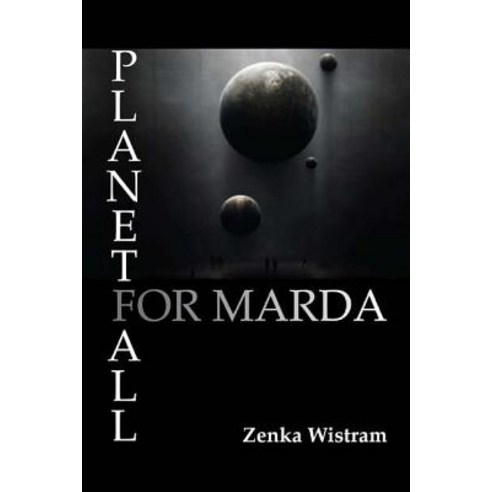 Planetfall for Marda Paperback, Createspace Independent Publishing Platform