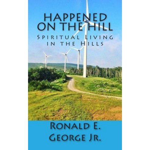 Happened on the Hill: Growing Up in the Hills of Southern WV Paperback, Createspace