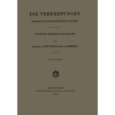Die Verwerfungen: (Paraklase Exokinetische Spalten) Fur Geologen Bergingenieure Und Geographen Paperback, Vieweg+teubner Verlag
