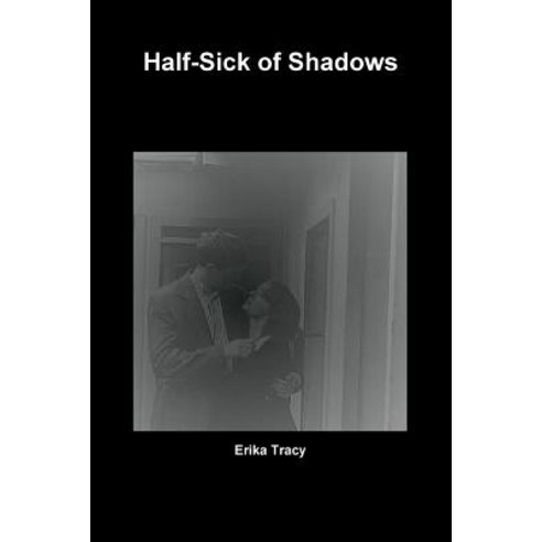 Half-Sick of Shadows Paperback, Lulu.com