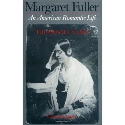 Margaret Fuller: An American Romantic Life Paperback, Oxford University Press, USA
