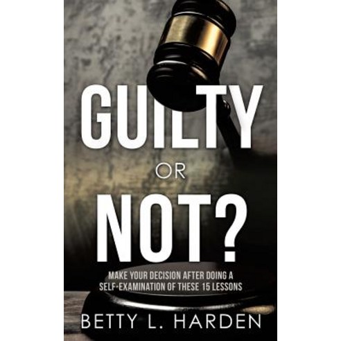 Guilty or Not? Paperback, Xulon Press