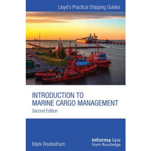 Introduction to Marine Cargo Management Paperback, Informa Law from Routledge