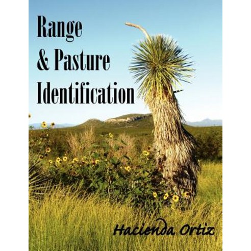 Range & Pasture Identification Paperback, Authorhouse