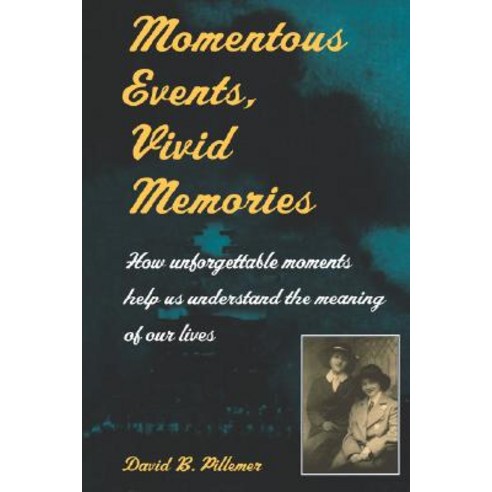 Momentous Events Vivid Memories Paperback, Harvard University Press