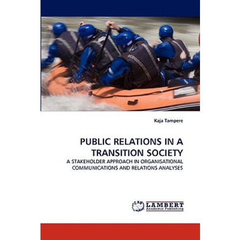 Public Relations in a Transition Society Paperback, LAP Lambert Academic Publishing