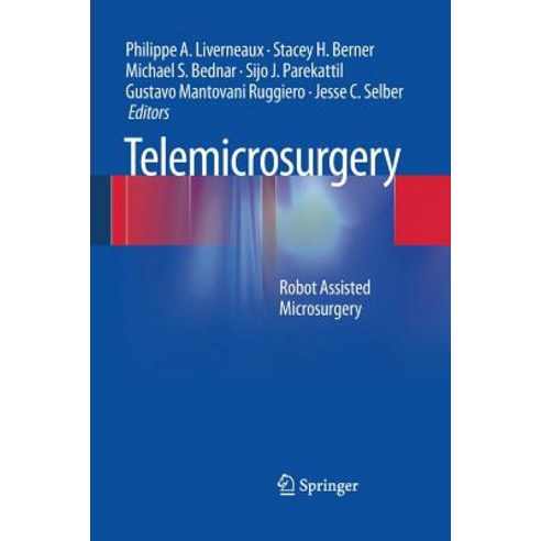 Telemicrosurgery: Robot Assisted Microsurgery Paperback, Springer