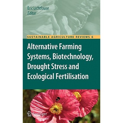 Alternative Farming Systems Biotechnology Drought Stress and Ecological Fertilisation Hardcover, Springer
