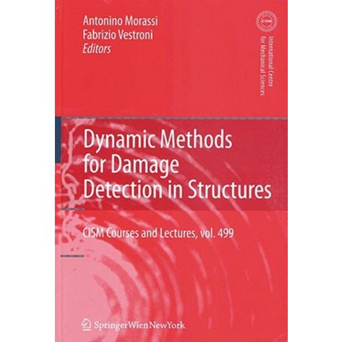 Dynamic Methods for Damage Detection in Structures Hardcover, Springer