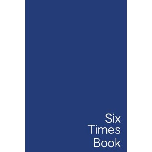 Six Times Book: Based on Teachings of Geshe Michael Roach Paperback, Createspace