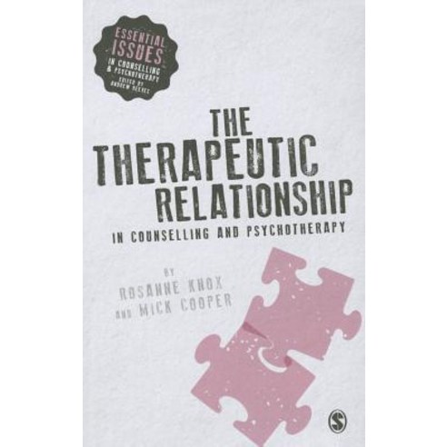 The Therapeutic Relationship in Counselling and Psychotherapy Paperback, Sage Publications Ltd