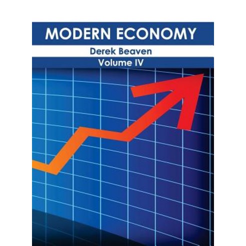 Modern Economy: Volume IV Hardcover, Clanrye International