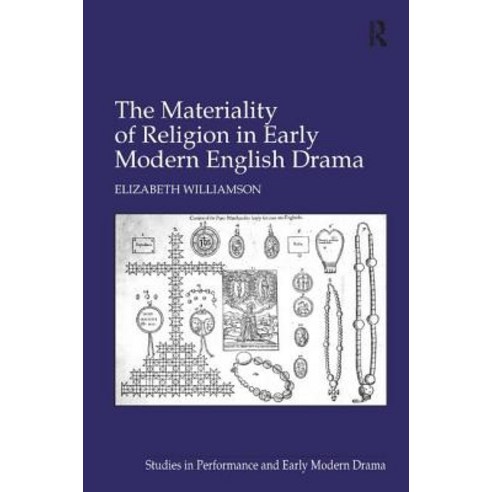 Materiality of Religion in Early Modern English Drama Hardcover, Routledge