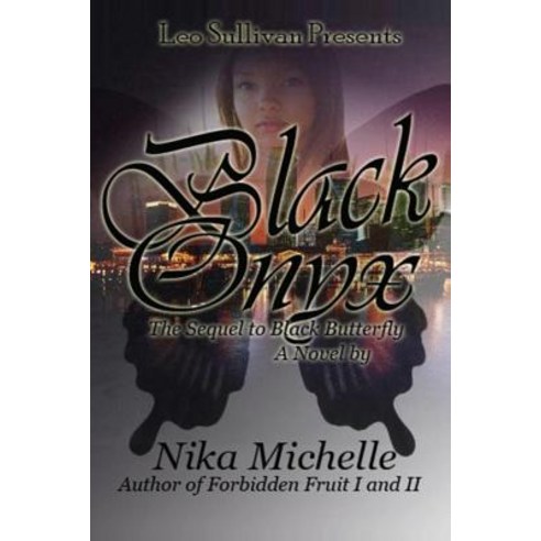 Black Onyx: The Sequel to Black Butterfly Paperback, Sullivan Productions, LLC