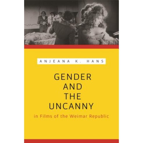 Gender and the Uncanny in Films of the Weimar Republic Paperback, Wayne State University Press