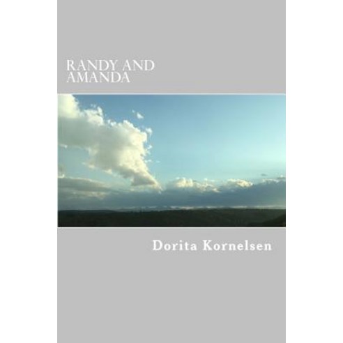 Randy and Amanda Paperback, Createspace Independent Publishing Platform