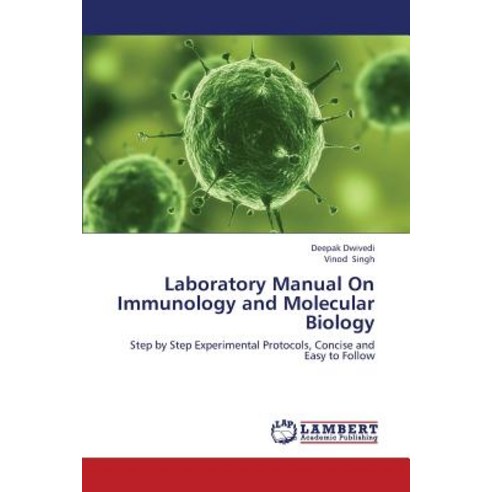 Laboratory Manual on Immunology and Molecular Biology Paperback, LAP Lambert Academic Publishing