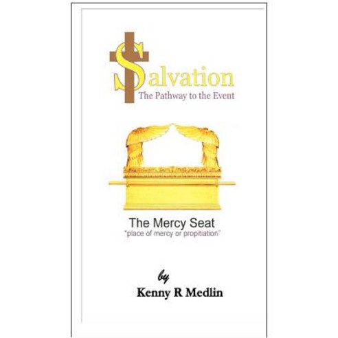 Salvation the Pathway to the Event: A Look at the Requirements to Find Salvation Paperback, Createspace Independent Publishing Platform