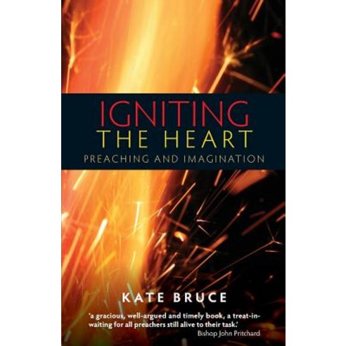 Igniting the Heart: Preaching and Imagination Paperback, SCM Press