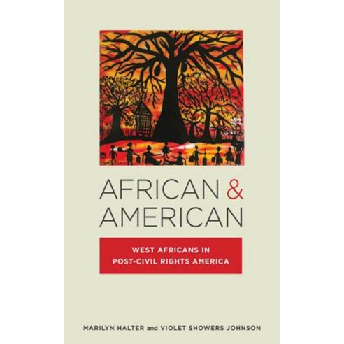 African & American: West Africans in Post-Civil Rights America Hardcover, New York University Press