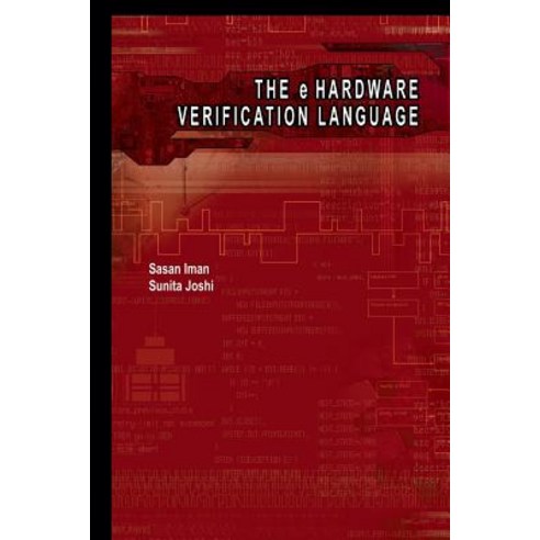 The E Hardware Verification Language Paperback, Springer