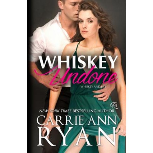 Whiskey Undone Paperback, Carrie Ann Ryan