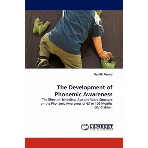 The Development of Phonemic Awareness Paperback, LAP Lambert Academic Publishing