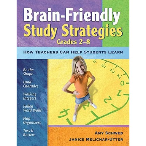 Brain-Friendly Study Strategies Grades 2-8: How Teachers Can Help Students Learn Paperback, Corwin Publishers