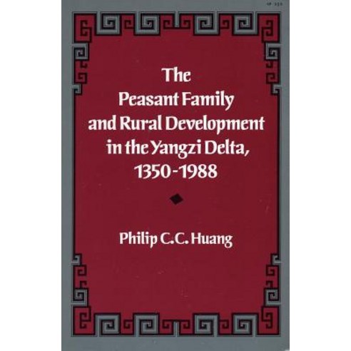 The Peasant Family and Rural Development in the Yangzi Delta 1350-1988 Paperback, Stanford University Press