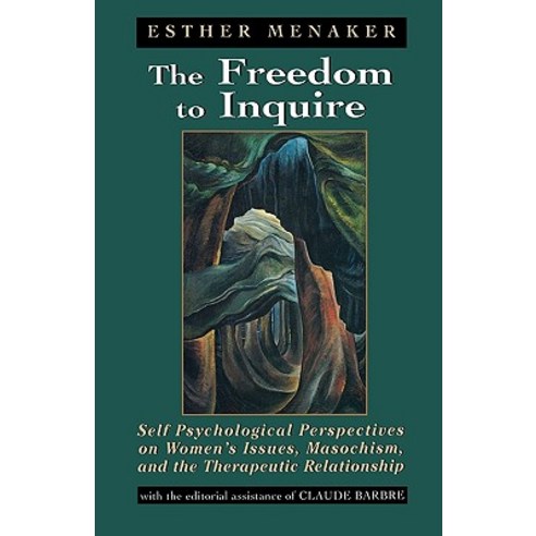 Freedom to Inquire Self Psycho Hardcover, Jason Aronson, Inc.
