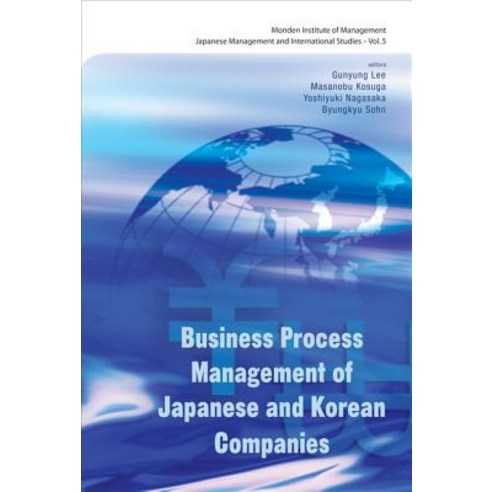 Business Process Management of Japanese and Korean Companies Hardcover, World Scientific Publishing Company