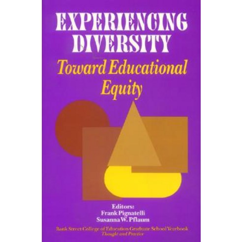 Experiencing Diversity: Toward Educational Equity Paperback, Corwin Publishers
