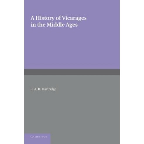 A History of Vicarages in the Middle Ages, Cambridge University Press