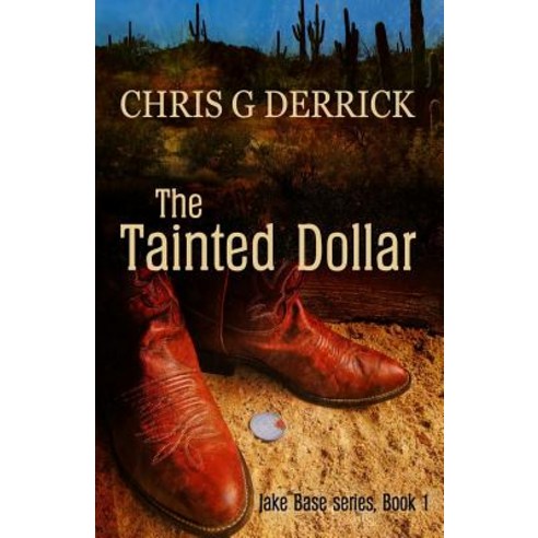 The Tainted Dollar Paperback, Createspace
