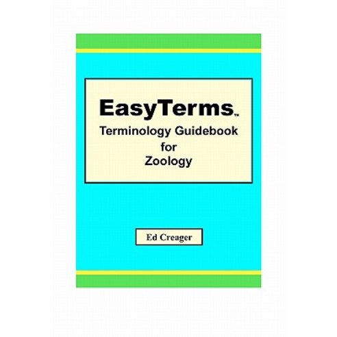 Easyterms Terminology Guidebook for Zoology Paperback, Createspace Independent Publishing Platform