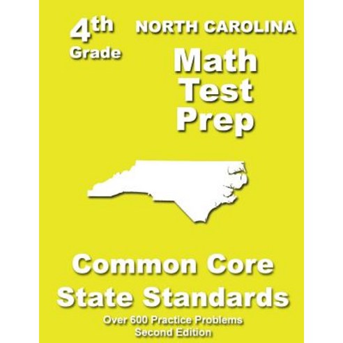 North Carolina 4th Grade Math Test Prep: Common Core Learning Standards Paperback, Createspace Independent Publishing Platform