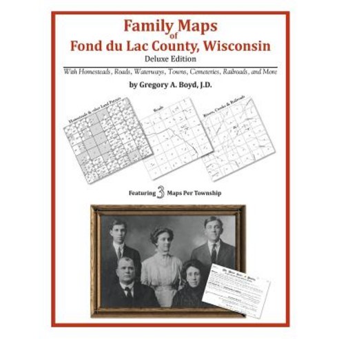 Family Maps of Fond Du Lac County Wisconsin Paperback, Arphax Publsihing Co.
