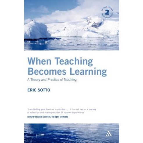 When Teaching Becomes Learning: A Theory and Practice of Teaching Hardcover, Continuum