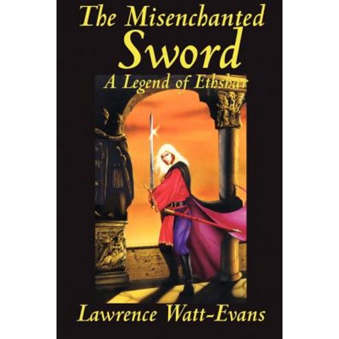 The Misenchanted Sword Paperback, Wildside Press